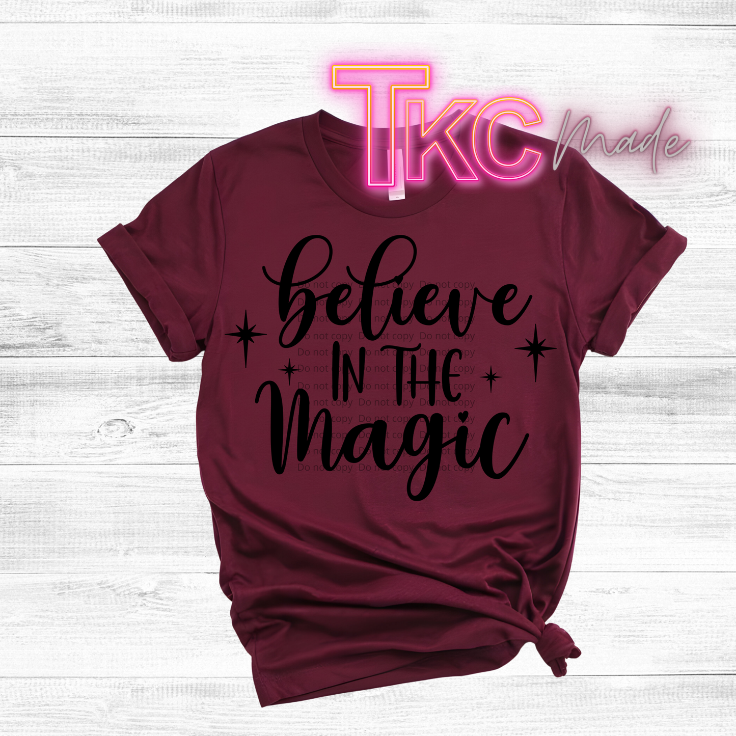 Believe in the magic Black or white color available