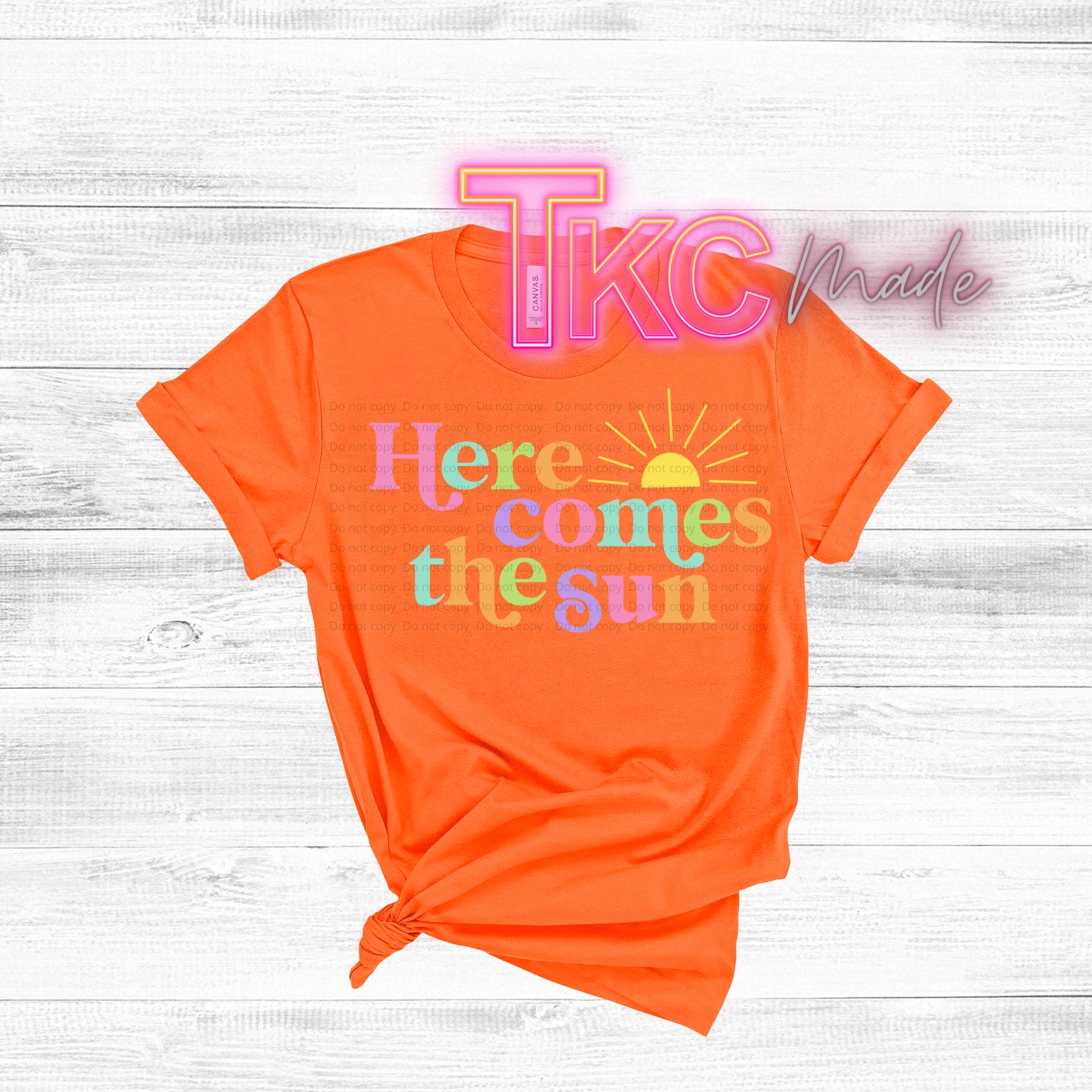 Here comes the sun – TkcMade