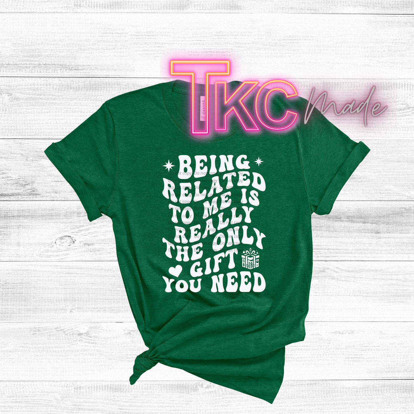 Being related to me is the only gift you need