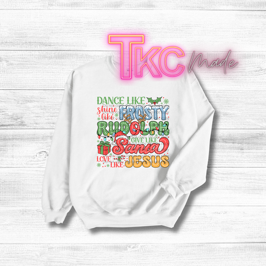 Dance like frosty love like jesus