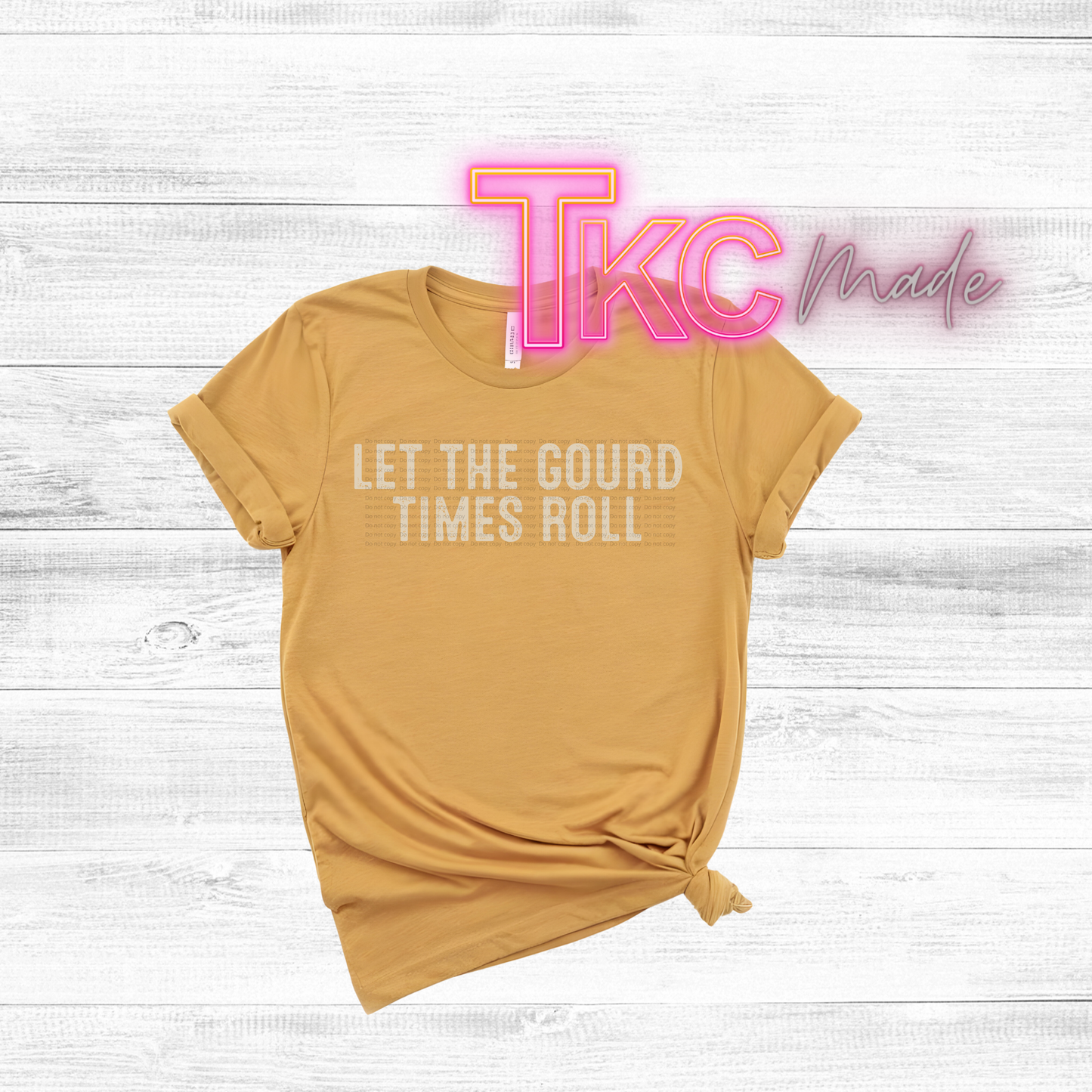 Let the gourd times roll funny Thanksgiving