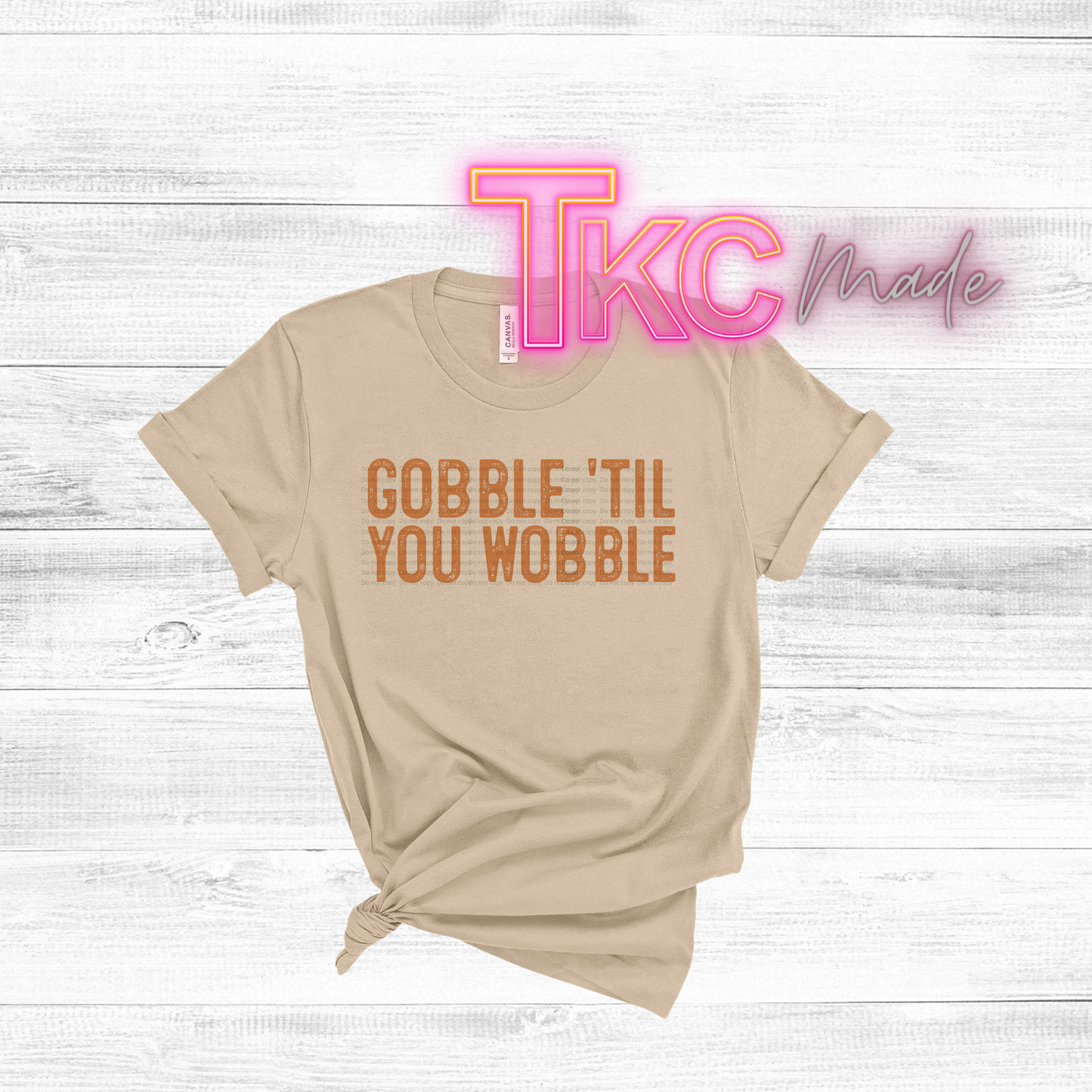 Gobble 'til you wobble