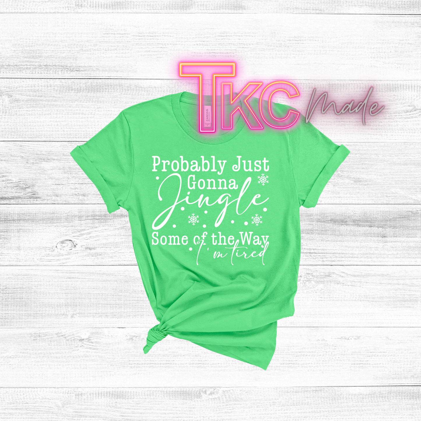 Probably just going to jingle some of the way i'm tired