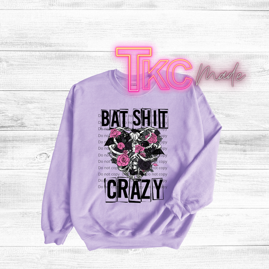 Bat shit crazy