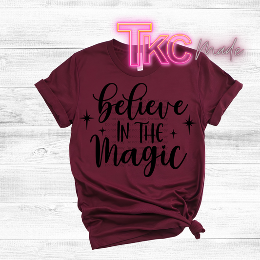 Believe in the magic Black or white color available