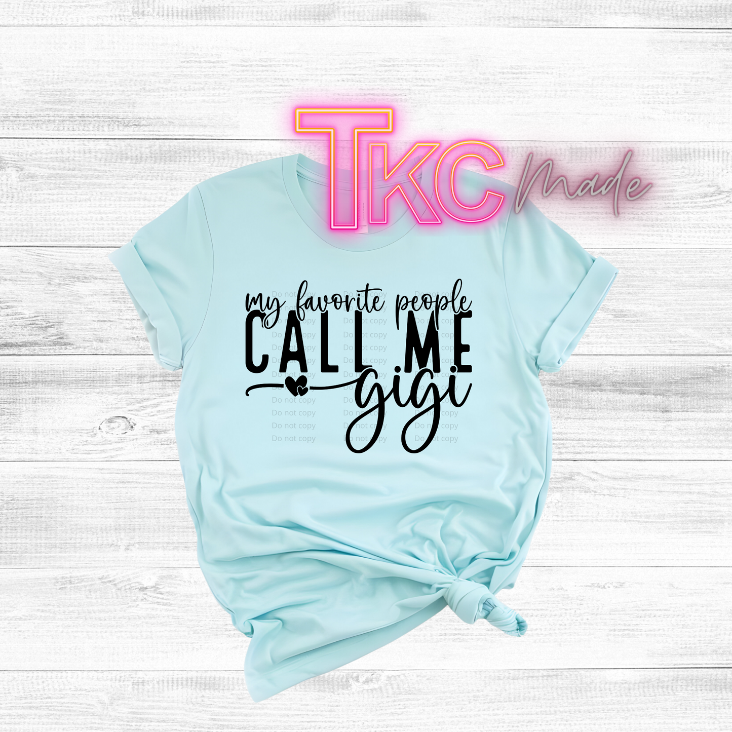 My favorite people call me Gigi