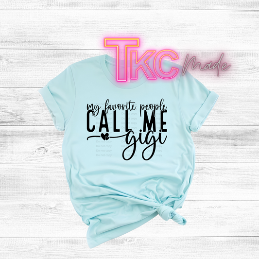 My favorite people call me Gigi