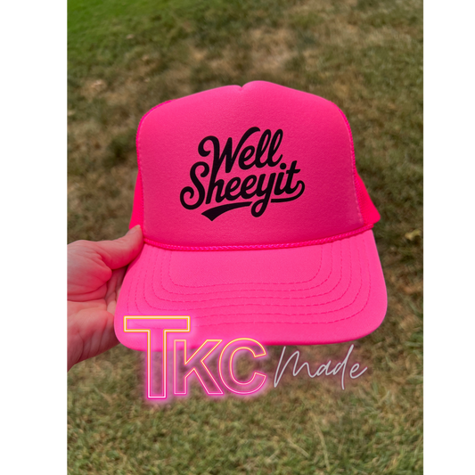 Well Sheeyit funny trucker hat