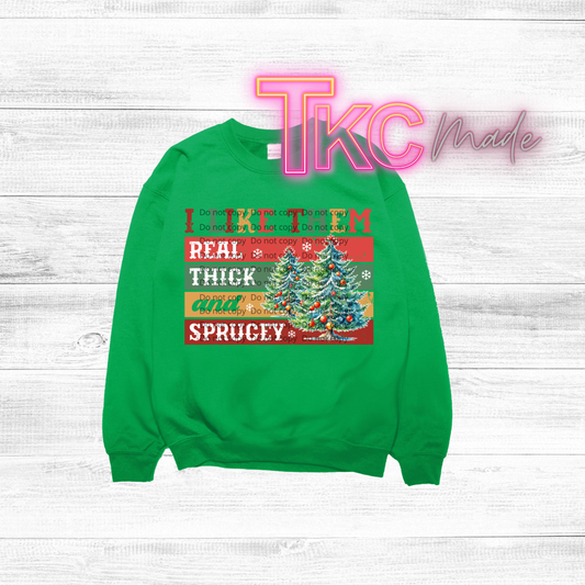 I like them real thick and sprucey christmas trees