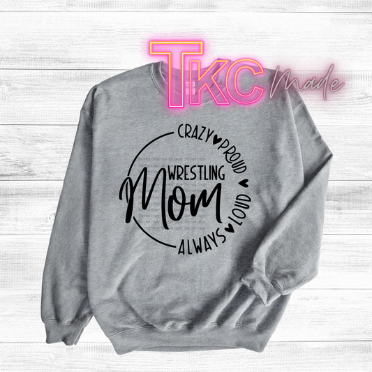 Wrestling Mom Crazy proud always loud
