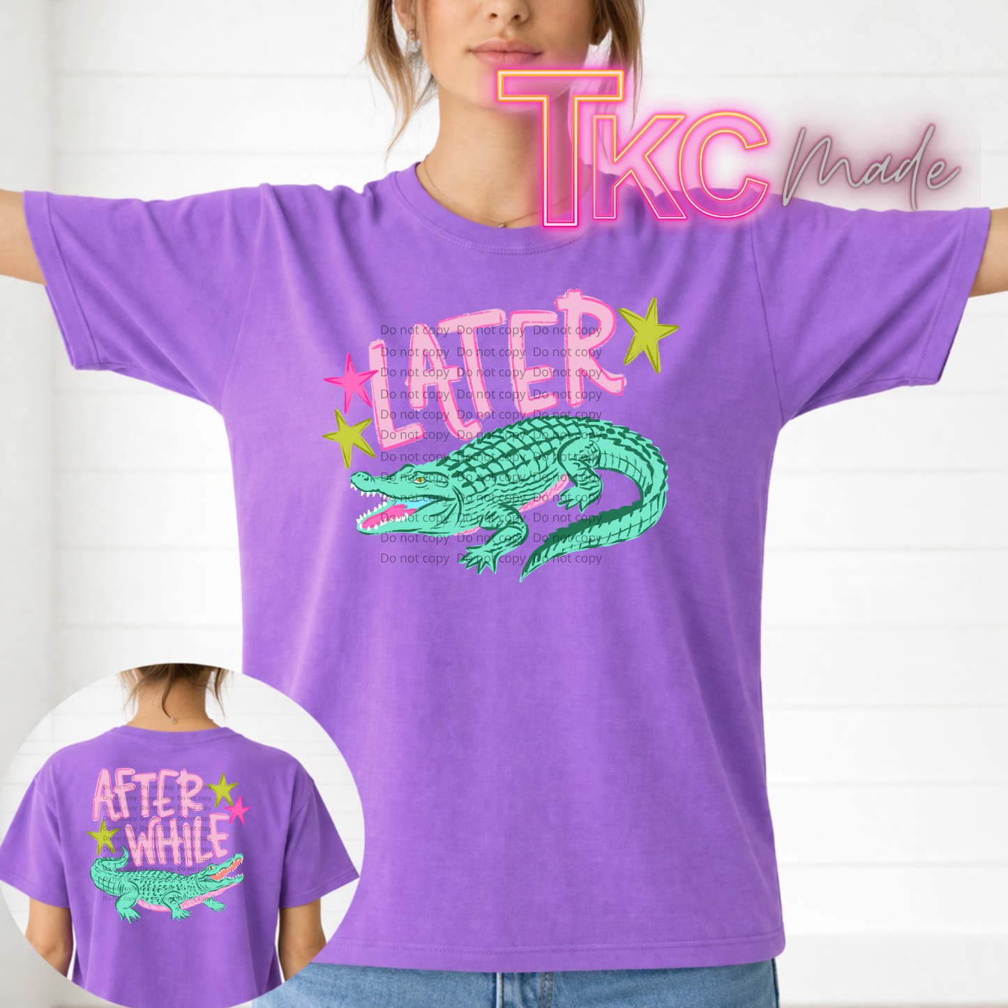 Purple t-shirt with alligator graphic and text 'LATER' and 'AFTER WHILE', brand 'TKC made' visible.
