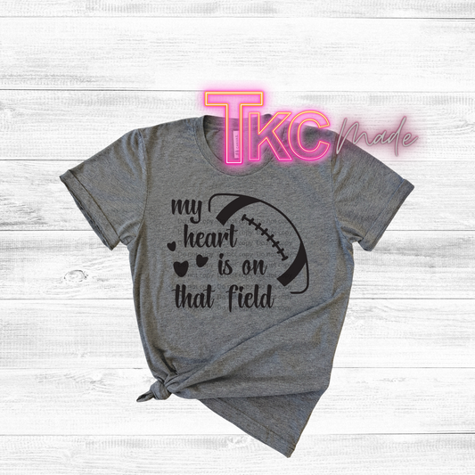 Football Mom my heart is on that field