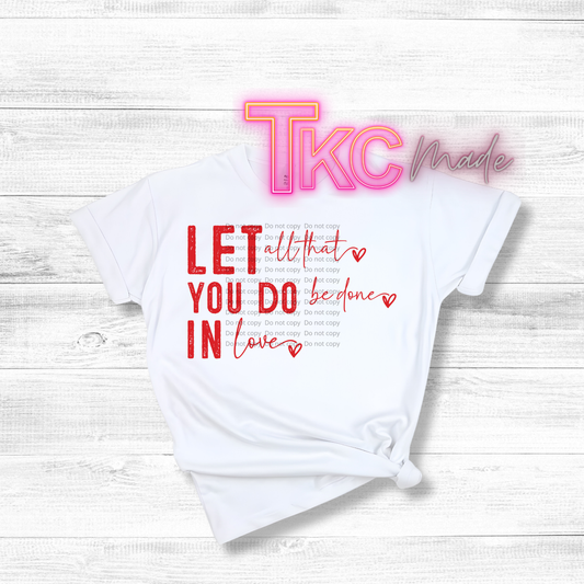 Let all you do be done in love